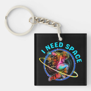 I NEED SPACE KEY RING