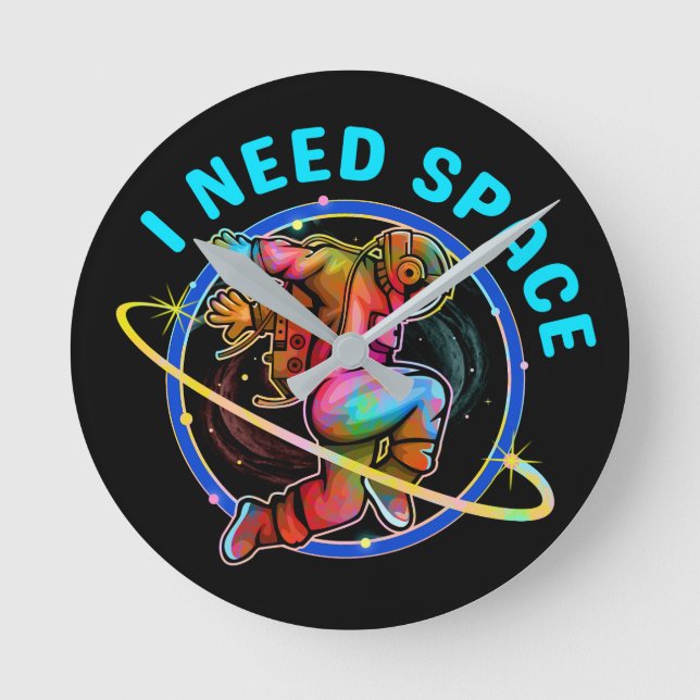 I NEED SPACE  ROUND CLOCK (Front)