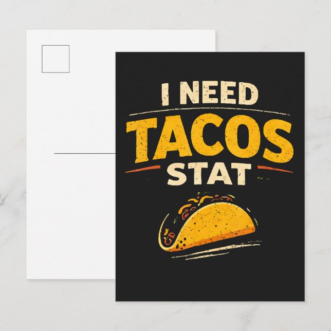 I Need Tacos Stat Announcement Postcard (Front/Back)
