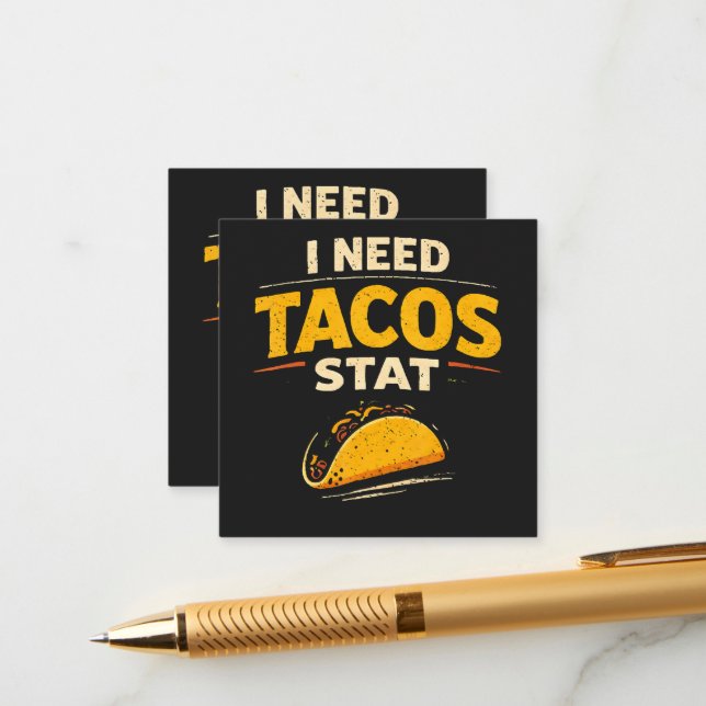 I Need Tacos Stat Enclosure Card (Front/Back In Situ)