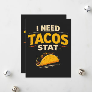 I Need Tacos Stat Holiday Card