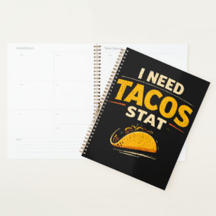 I Need Tacos Stat Planner