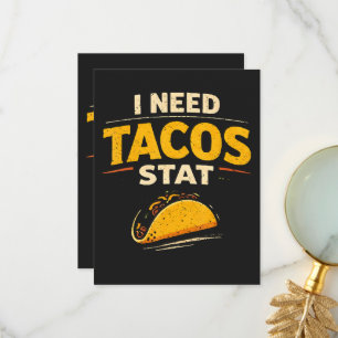 I Need Tacos Stat Thank You Card