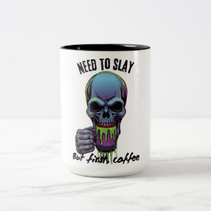 I Need to Slay but First Coffee Two-Tone Coffee Mug