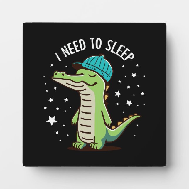 i need to sleep plaque (Front)