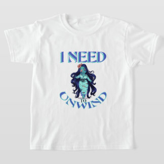 i need to unwind T-Shirt