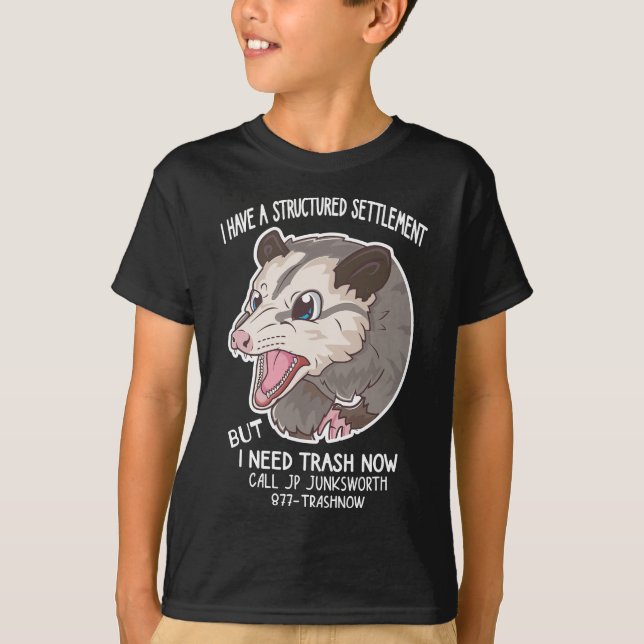 I Need Trash Now Possum Meme Funny Possum T-Shirt (Front)