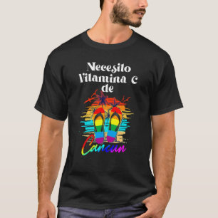 I Need Vitamin C Cancun Mexico Vacation Beach Matc T-Shirt