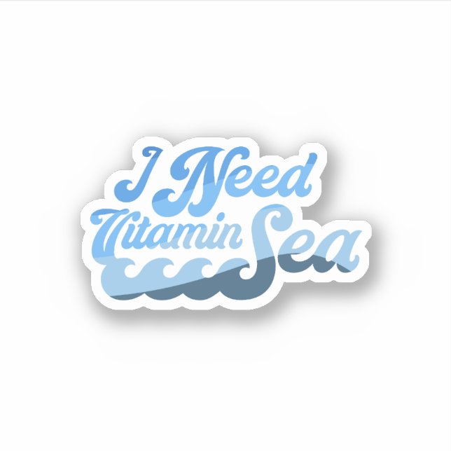 I Need Vitamin Sea (Front)