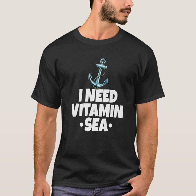 I Need Vitamin Sea Anchor Ship Funny Women Anchor T-Shirt (Front)
