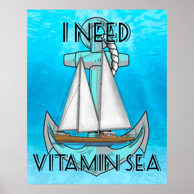 I Need Vitamin Sea Boat Poster (Front)