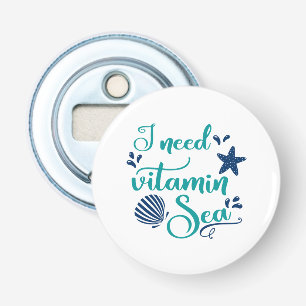 i need vitamin sea bottle opener