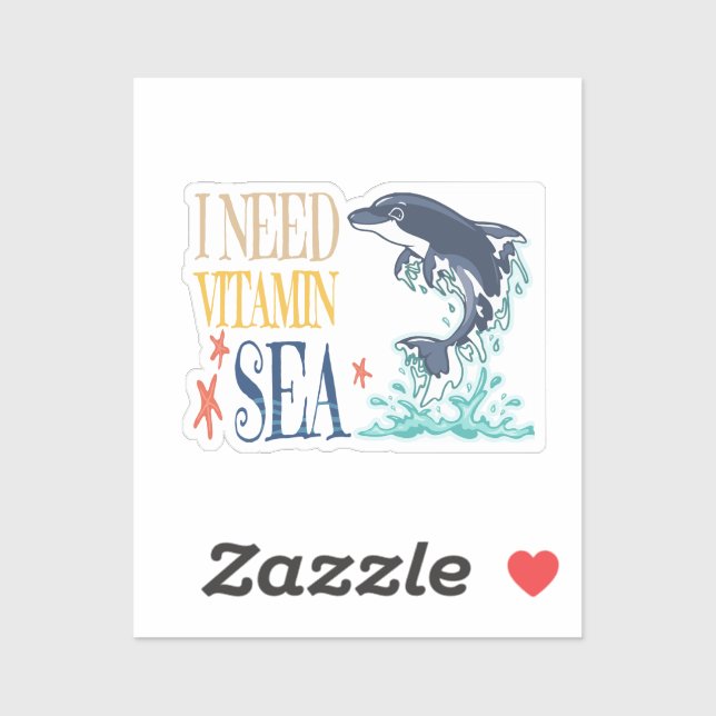 I Need Vitamin Sea Funny Orca Dolphin Summer  (Sheet)