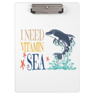 I Need Vitamin Sea Funny Orca Dolphin Summer  Clipboard