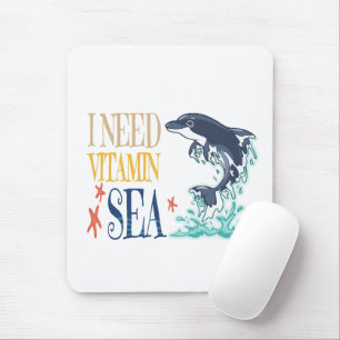 I Need Vitamin Sea Funny Orca Dolphin Summer Mouse Mat