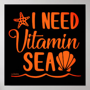 I NEED VITAMIN SEA funny summer beach holiday Poster