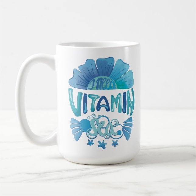 I Need Vitamin Sea: Ocean's Call Coffee Mug (Left)