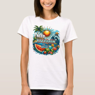 I need vitamin sea T-Shirt