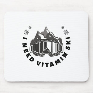 I Need Vitamin Ski Mouse Mat