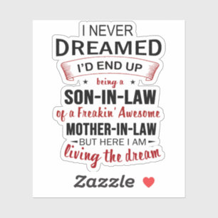 I Never Dreamed Being Son-In-Law Freakin' Awesome