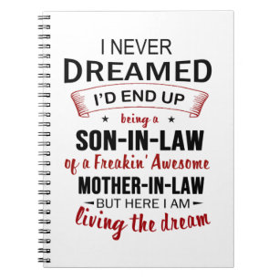 I Never Dreamed Being Son-In-Law Freakin' Awesome Notebook