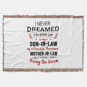 I Never Dreamed Being Son-In-Law Freakin' Awesome Throw Blanket
