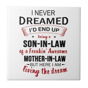 I Never Dreamed Being Son-In-Law Freakin' Awesome Tile