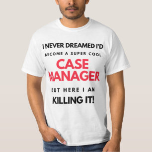 I Never Dreamed I'd Become A Super Cool Case 2 T-Shirt