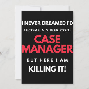 I Never Dreamed I'd Become A Super Cool Case Thank You Card