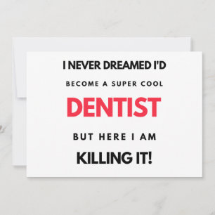 I Never Dreamed I'd Become A Super Cool Dentist 2 Holiday Card