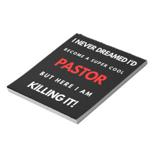 I Never Dreamed I'd Become A Super Cool Pastor Notepad