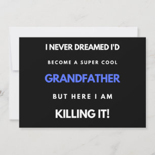 I Never Dreamed I'd Become A SuperCool Grandfather Holiday Card
