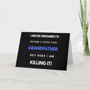 I Never Dreamed I'd Become A SuperCool Grandfather Holiday Card