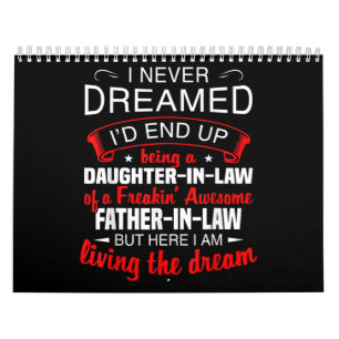 I Never Dreamed Id End Up Being A Daughter In Law Calendar
