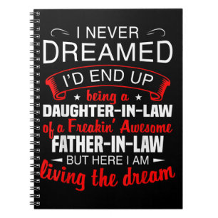 I Never Dreamed Id End Up Being A Daughter In Law Notebook