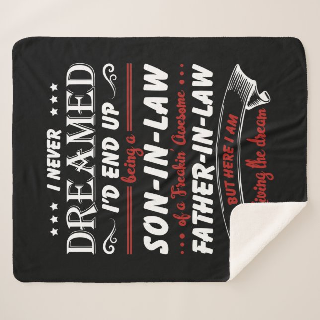 I Never Dreamed I'd End Up Being A Son - In - Law Sherpa Blanket (Front (Horizontal))