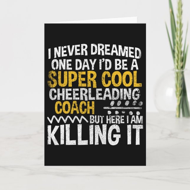 I Never Dreamed One Day I'd Be Cool Cheerleading C Card (Front)