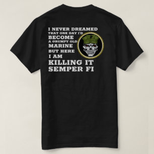 I NEVER DREAMED T-Shirt