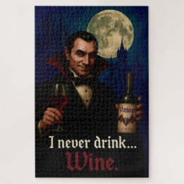“I Never Drink… Wine” Vampire Horror Humour Jigsaw Puzzle