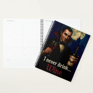 “I Never Drink… Wine” Vampire Horror Humour Planner