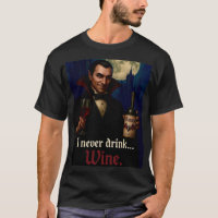 “I Never Drink… Wine” Vampire Horror Humour 