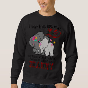 I Never Knew How Much Love My Heart Could Hold Gr Sweatshirt