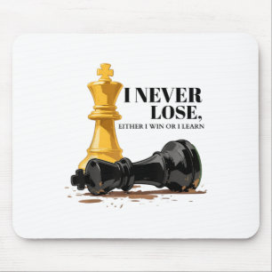 I Never Lose Either I Win Or Learn Chess Quote  Mouse Mat