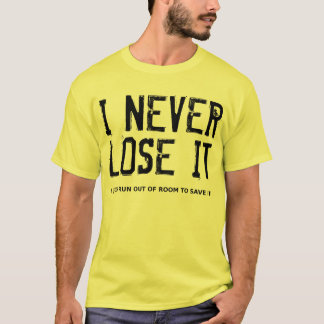 I Never Lose It Dirt Bike Motocross Funny Shirt
