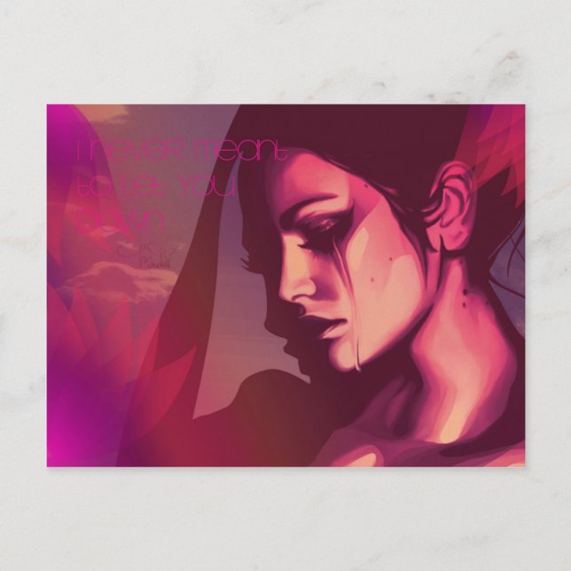 I never meant to let you down Postcard (Front)
