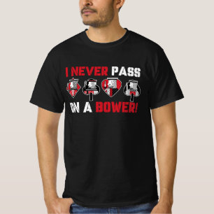 I Never Pass On A Bower Funny Humour Euchre Card G T-Shirt