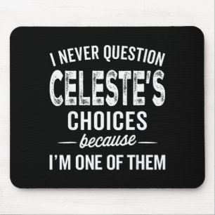 I Never Question Celeste’s Choices Celeste Persona Mouse Mat