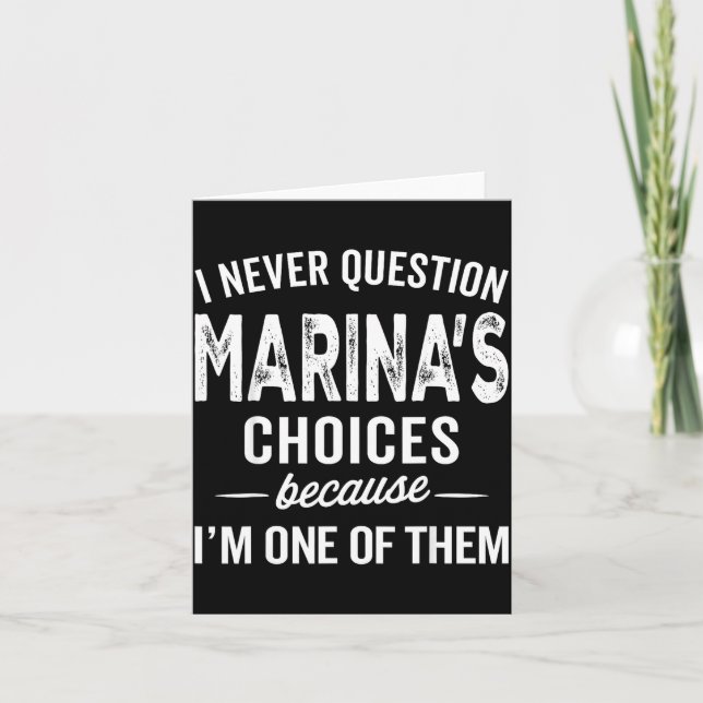 I Never Question Marina’s Choices - Marina D Name  Card (Front)