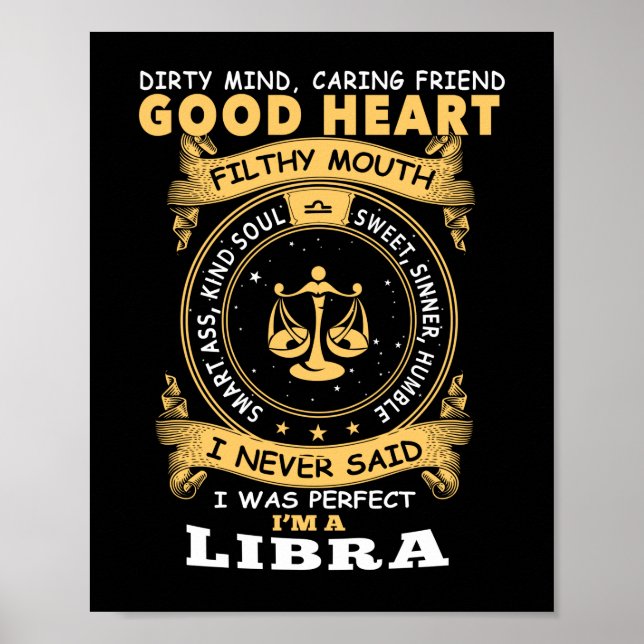 I Never Said I Was Perfect I Am A Libra Poster (Front)