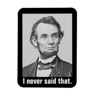 I Never Said That: Funny Abraham Lincoln Magnet